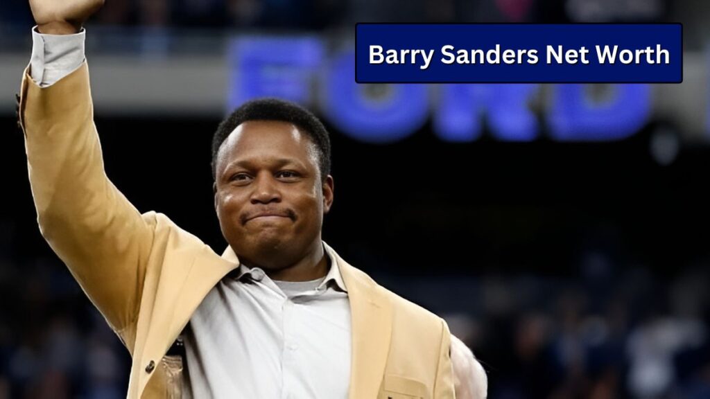 Barry Sanders Net Worth