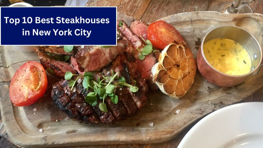 Top 10 Best Steakhouses in New York City